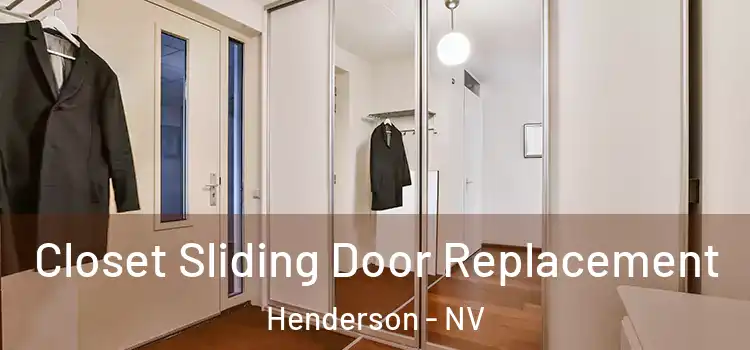 Closet Sliding Door Replacement Henderson - NV