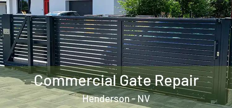 Commercial Gate Repair Henderson - NV