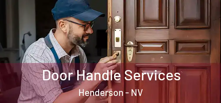 Door Handle Services Henderson - NV