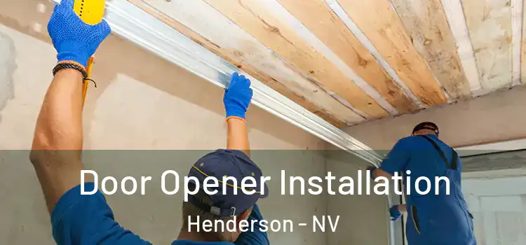  Door Opener Installation Henderson - NV