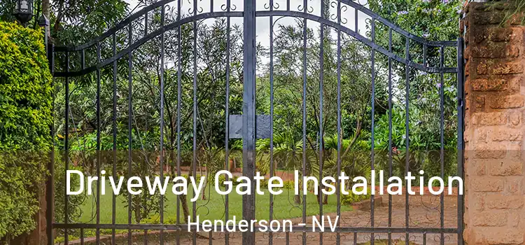 Driveway Gate Installation Henderson - NV