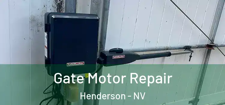 Gate Motor Repair Henderson - NV