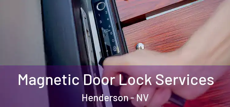 Magnetic Door Lock Services Henderson - NV