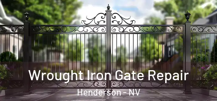 Wrought Iron Gate Repair Henderson - NV
